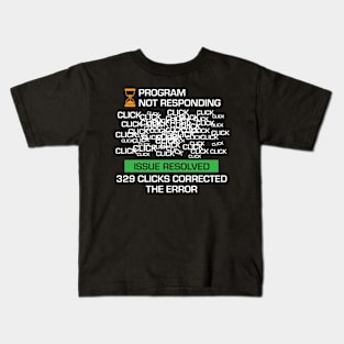 Program Not Responding Hack Kids T-Shirt